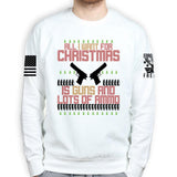 All I Want For Christmas Sweatshirt