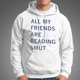 All My Friends Are Reading Smut Shirt