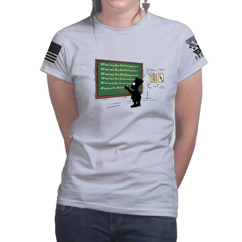 Ladies All Gun Laws Are An Infringement T-shirt Style001