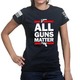All Guns Matter Ladies T-shirt Style001