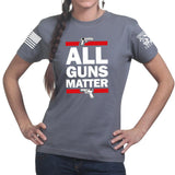 All Guns Matter Ladies T-shirt Style001