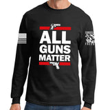 All Guns Matter Long Sleeve T-shirt