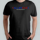 Alley Cat For President 2024 Shirt