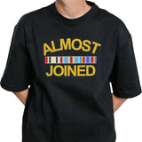 Almost Joined T shirt