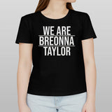 Alysha Clark We Are Breonna Taylor T-shirt