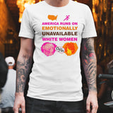America Runs On Emotionally Unavailable White Women Class Of 09 T-shirt