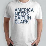 America needs Caitlin Clark shirt