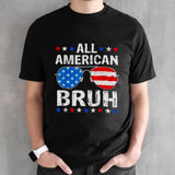 American Flag All American Bruh Sunglasses T-Shirt