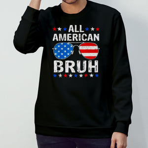 American Flag All American Bruh Sunglasses T-Shirt