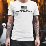 American Flag Donâ€™t Be Weak And Gay Shirt