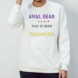 Anal bead tug o war champion shirt