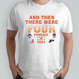 And Then There Were Four Phoenix Mensâ€™s Basketball 2024 Shirts
