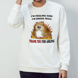 Angry cat Iâ€™m feeling fine Iâ€™m doing well thank you for asking shirt