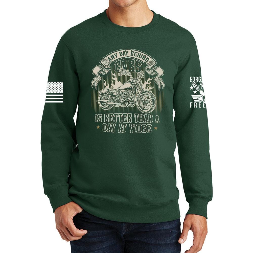 Any Day Behind Bars Sweatshirt