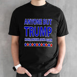 Anyone but Trump make America sane again shirts