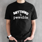 Anything is pawsible shirts