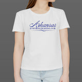 Arkansas is worth fighting for shirts