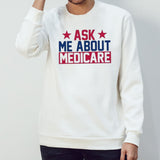 Ask Me About Medicare We Finally Beat Medicare Joe Biden shirt