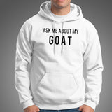 Ask me about my goat shirt