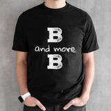 B and more B Anti Trump T-Shirt