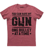 You Can Have my Gun One Bullet Shirt (O)