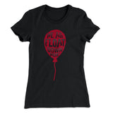 We All Float Down Here Women's T-Shirt