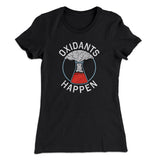 Oxidants Happen Women's T-Shirt