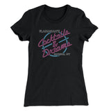 Flanagan's Cocktails and Dreams Women's T-Shirt