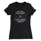 Never Trust An Atom Women's T-Shirt