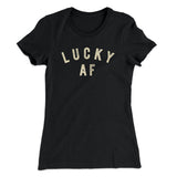 Lucky AF Women's T-Shirt