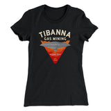 Tibanna Gas Mining Women's T-Shirt