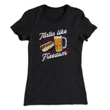 Tastes Like Freedom Women's T-Shirt