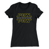 Pew Pew Women's T-Shirt