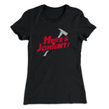 Here's Johnny! Women's T-Shirt