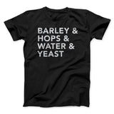 Barley & Hops & Water & Yeast Men/Unisex T-Shirt