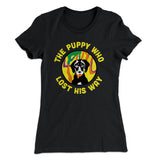 The Puppy Who Lost His Way Women's T-Shirt