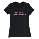 Hello Beautiful Funny Women's T-Shirt