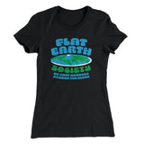 Flat Earth Society Funny Women's T-Shirt