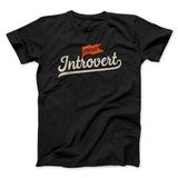 Proud Introvert Funny Men/Unisex T-Shirt
