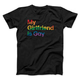My Girlfriend Is Gay Men/Unisex T-Shirt