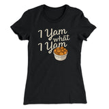 I Yam What I Yam Funny Thanksgiving Women's T-Shirt