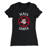 Hail Santa Women's T-Shirt