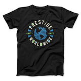 Prestige Worldwide Funny Movie Men/Unisex T-Shirt