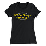 Walter Chang's Market Women's T-Shirt