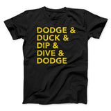 5 D's of Dodgeball Funny Movie Men/Unisex T-Shirt