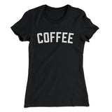 Coffee Women's T-Shirt