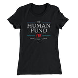 The Human Fund Women's T-Shirt