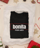 Premium Bonita Pero Loca Unisex T-shirt