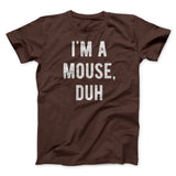 I'm A Mouse Costume Men/Unisex T-Shirt