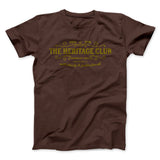 The Heritage Club Funny Movie Men/Unisex T-Shirt